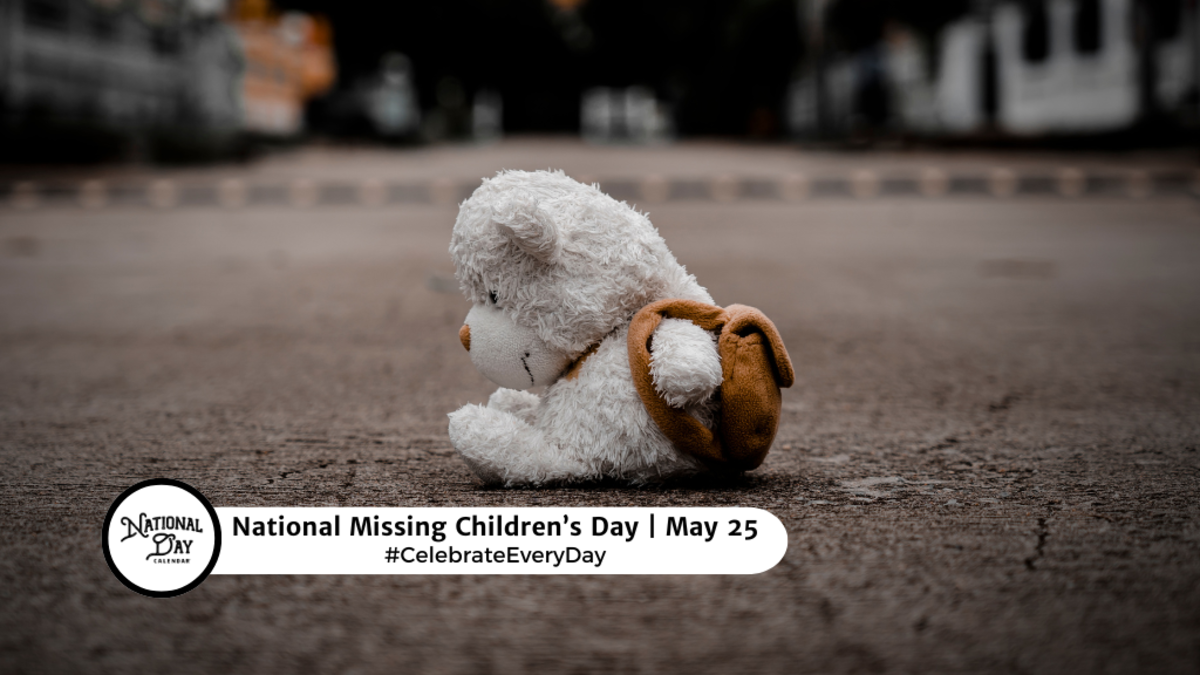 MAY 25, 2024 NATIONAL WINE DAY NATIONAL MISSING CHILDREN’S DAY GEEK PRIDE DAY TOWEL DAY