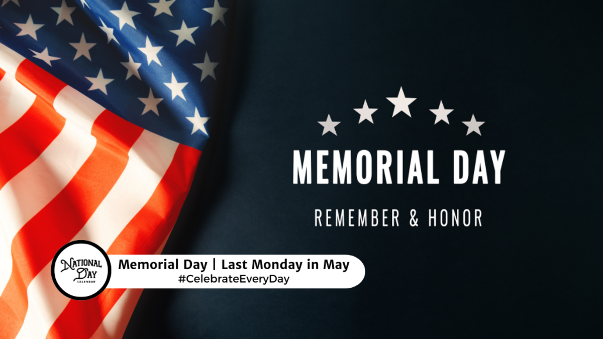 MEMORIAL DAY May 27, 2024 National Day Calendar