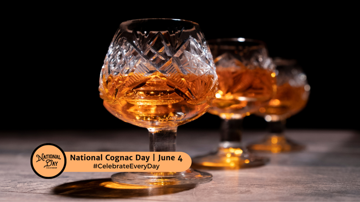 NATIONAL COGNAC DAY | June 4 - National Day Calendar