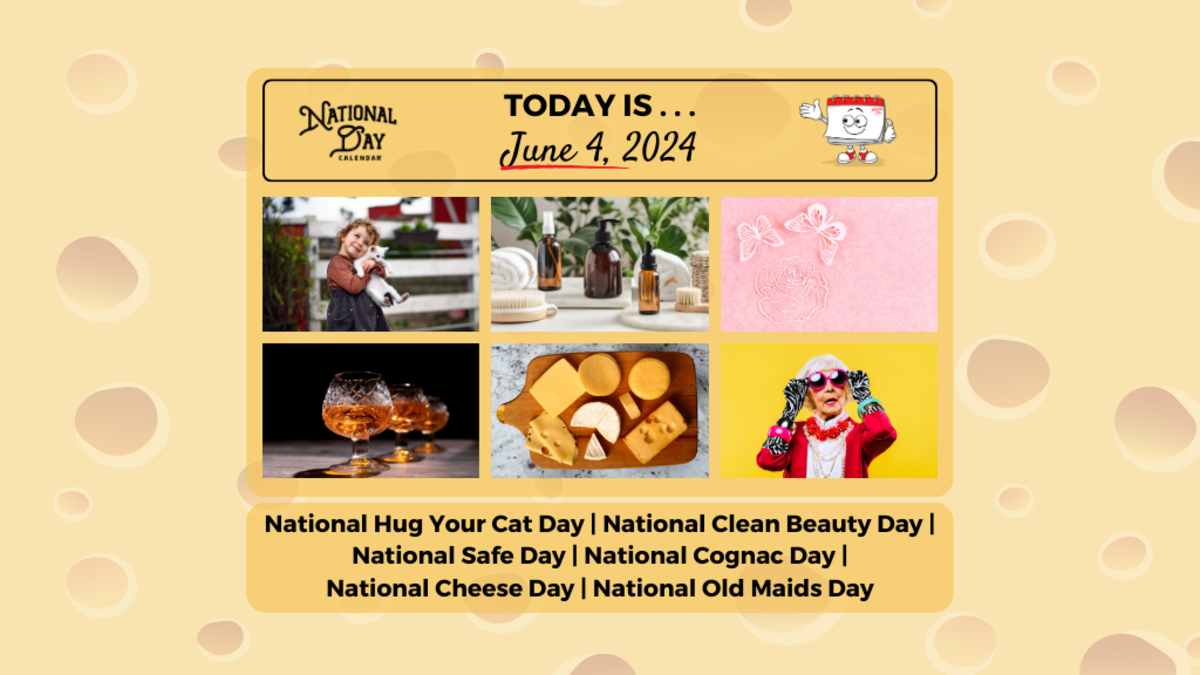 JUNE 4, 2024 | NATIONAL CHEESE DAY | NATIONAL SAFE DAY | NATIONAL CLEAN ...