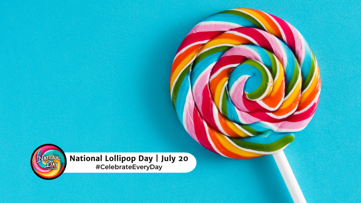 NATIONAL LOLLIPOP DAY | July 20 - National Day Calendar