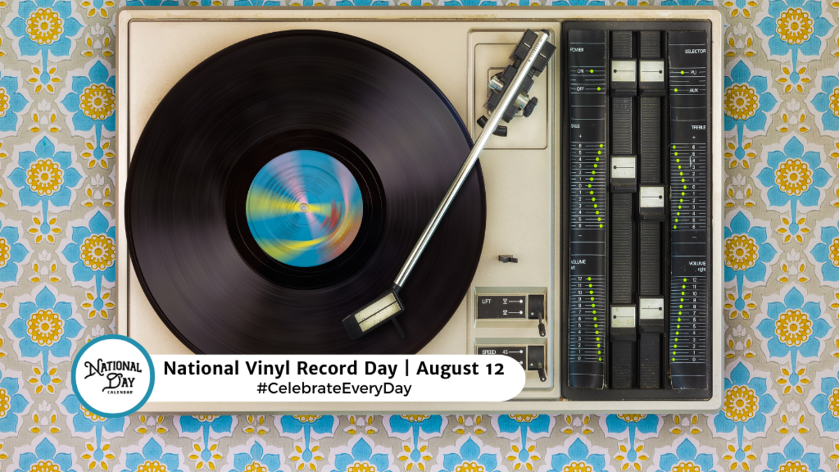 AUGUST 12, 2024 NATIONAL MIDDLE CHILD DAY NATIONAL VINYL RECORD DAY