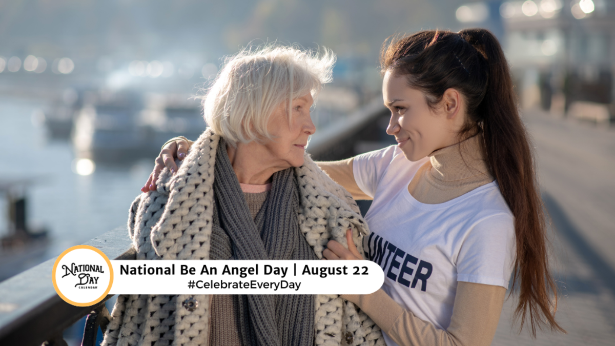 NATIONAL BE AN ANGEL DAY | August 22 - National Day Calendar