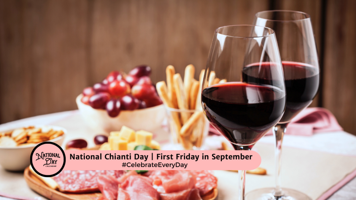 SEPTEMBER 6, 2024 NATIONAL LAZY MOM'S DAY NATIONAL CHIANTI DAY