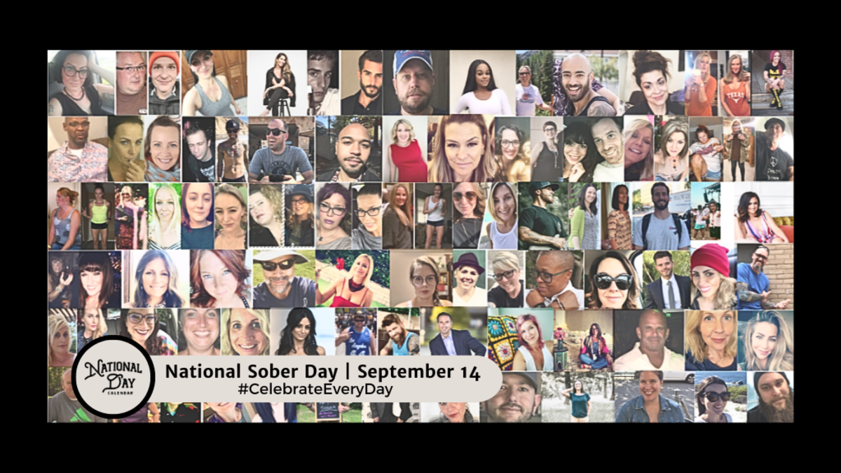 NATIONAL SOBER DAY September 14 National Day Calendar