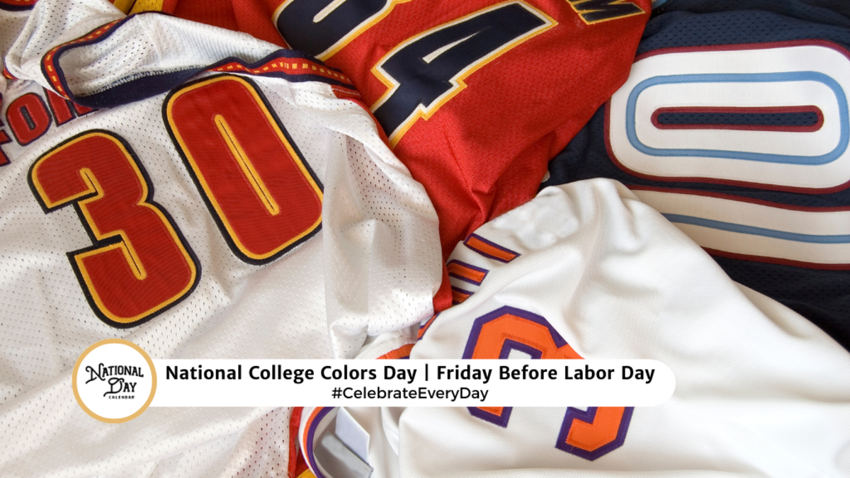 AUGUST 30, 2024 NATIONAL COLLEGE COLORS DAY NATIONAL BEACH DAY