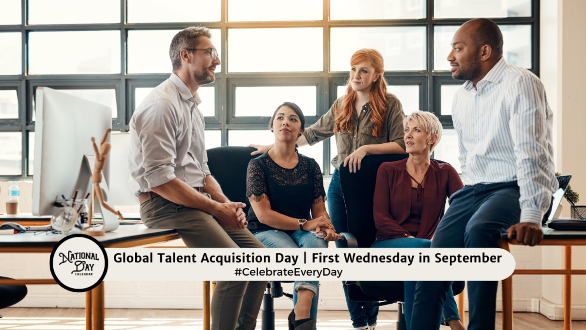 GLOBAL TALENT ACQUISITION DAY September 4, 2024 National Day Calendar