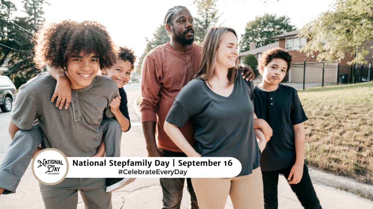 NATIONAL STEPFAMILY DAY | September 16 - National Day Calendar