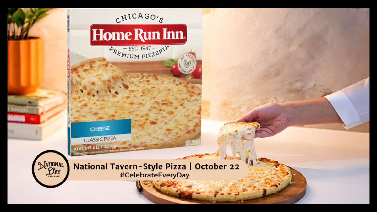 NATIONAL TAVERNSTYLE PIZZA DAY October 22 National Day Calendar