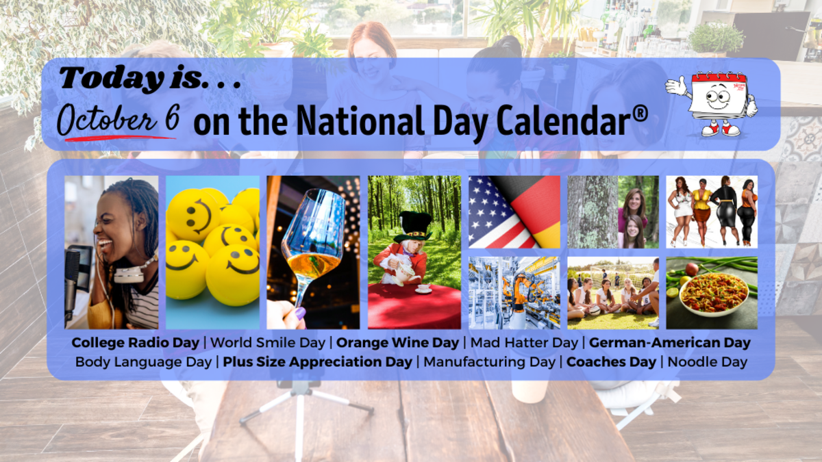OCTOBER 6, 2023 NATIONAL COACHES DAY NATIONAL ORANGE WINE DAY