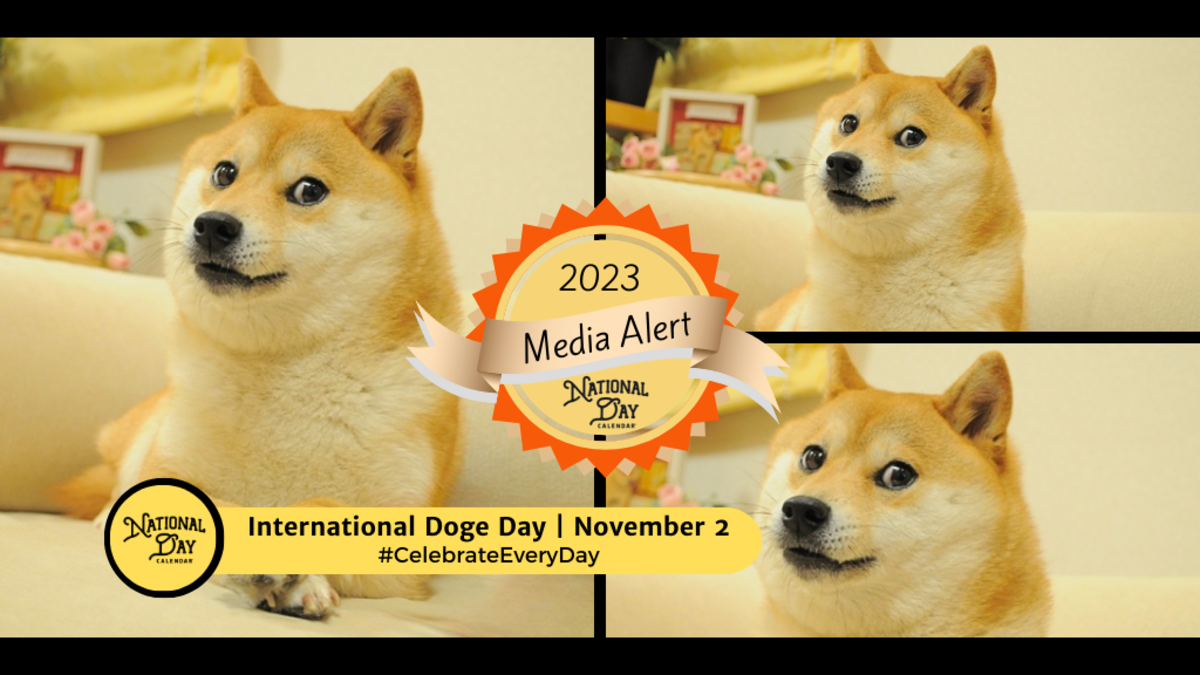 MEDIA ALERT INTERNATIONAL DOGE DAY November 2 National Day Calendar