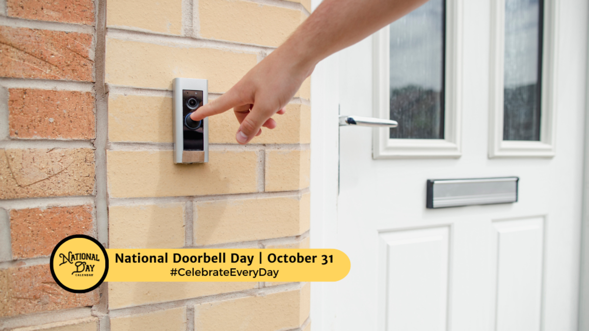 NATIONAL DOORBELL DAY October 31 National Day Calendar