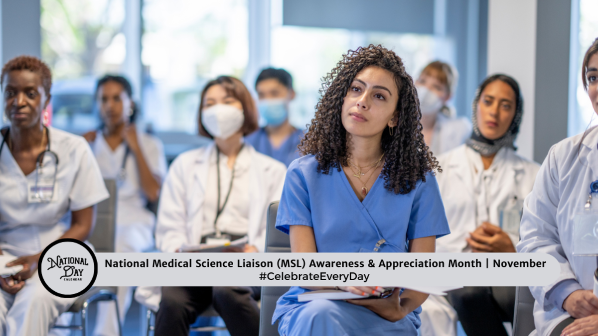 NATIONAL MEDICAL SCIENCE LIAISON (MSL) AWARENESS & APPRECIATION MONTH