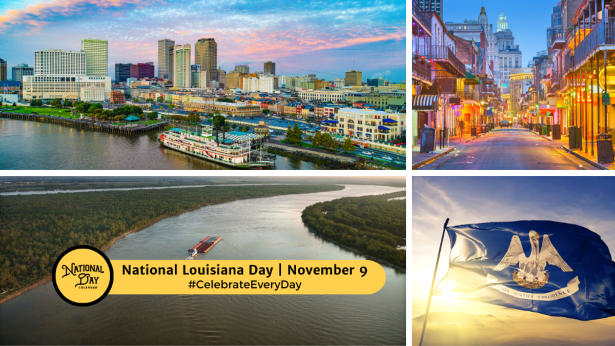 NATIONAL LOUISIANA DAY November 9 National Day Calendar