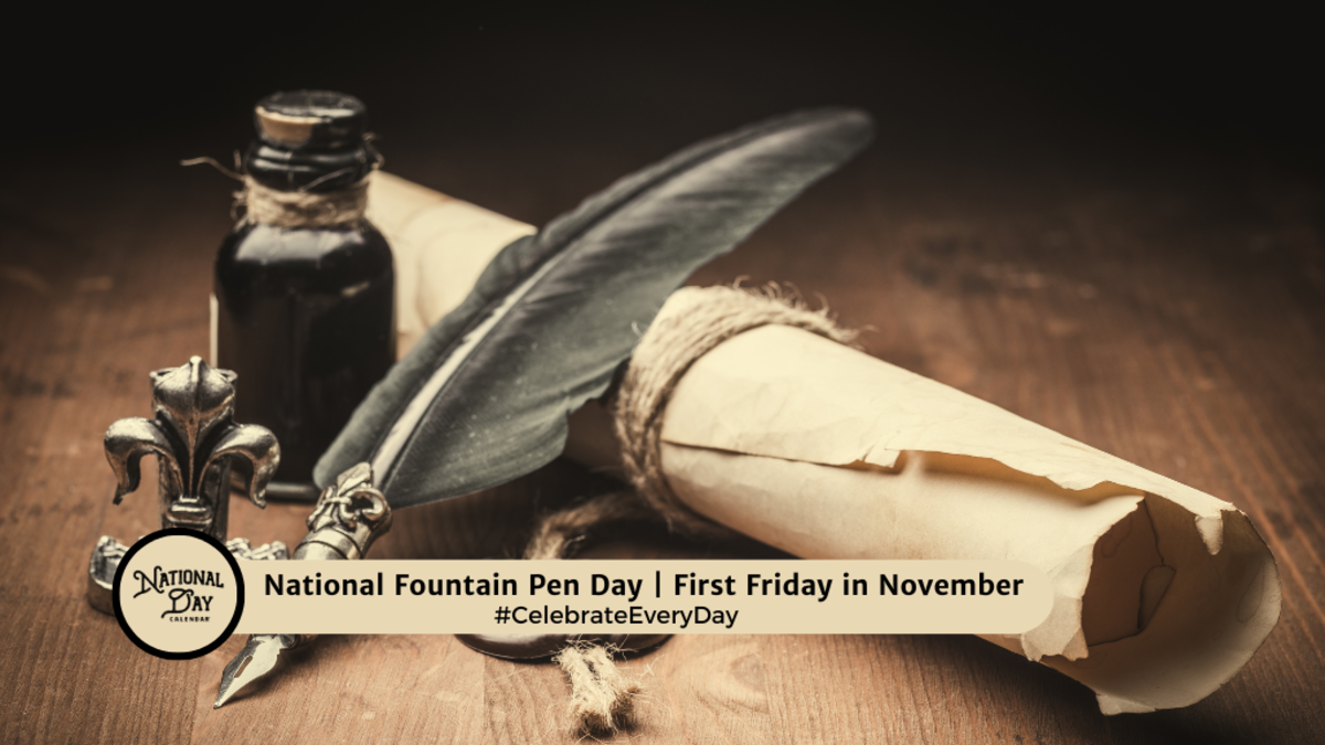 National Fountain Pen Day November 1, 2024 National Day Calendar