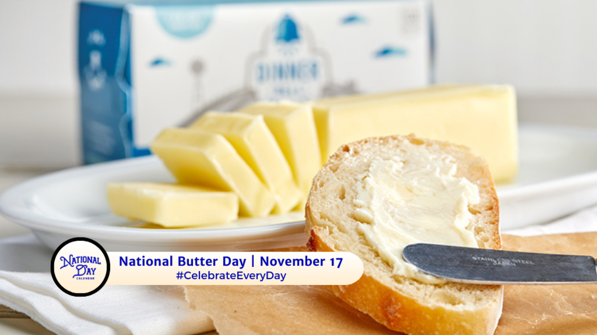 NATIONAL BUTTER DAY November 17 National Day Calendar