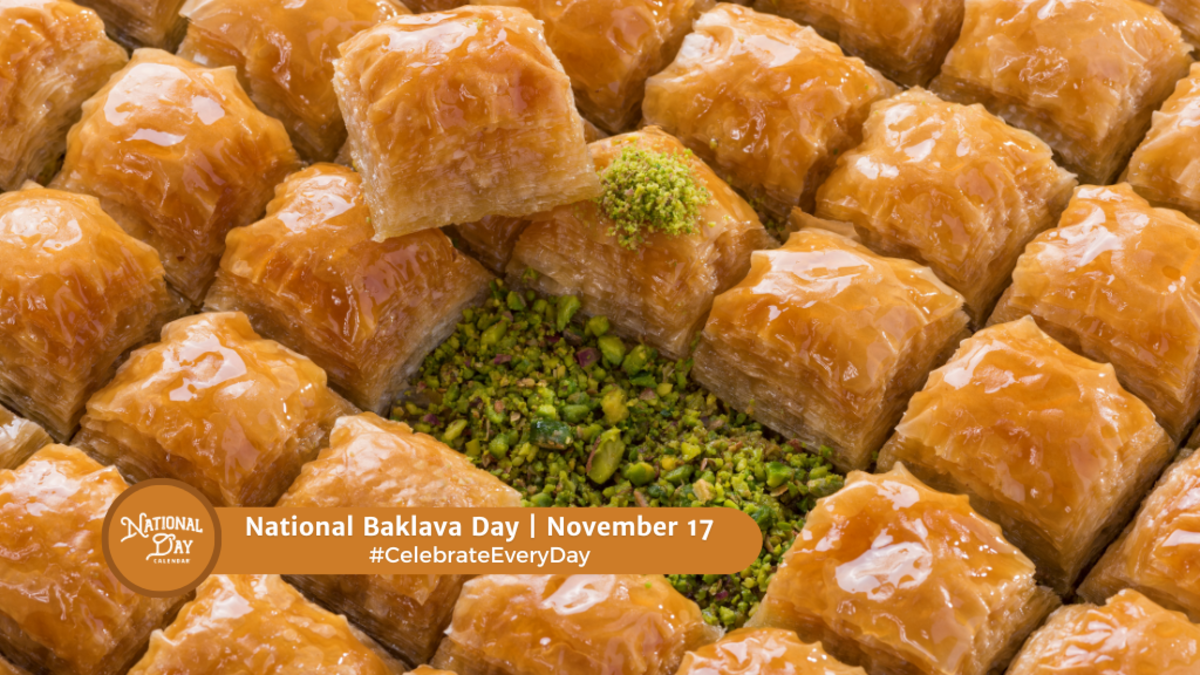 NATIONAL BAKLAVA DAY - November 17 - National Day Calendar