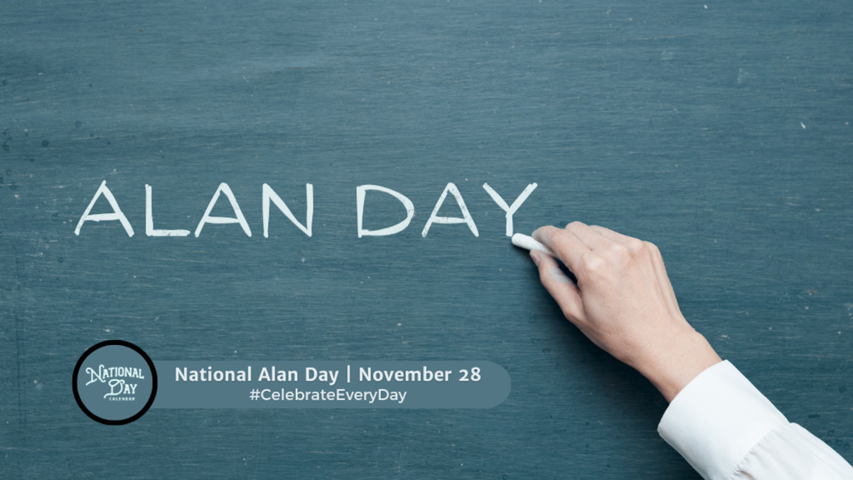 NATIONAL ALAN DAY November 28 National Day Calendar