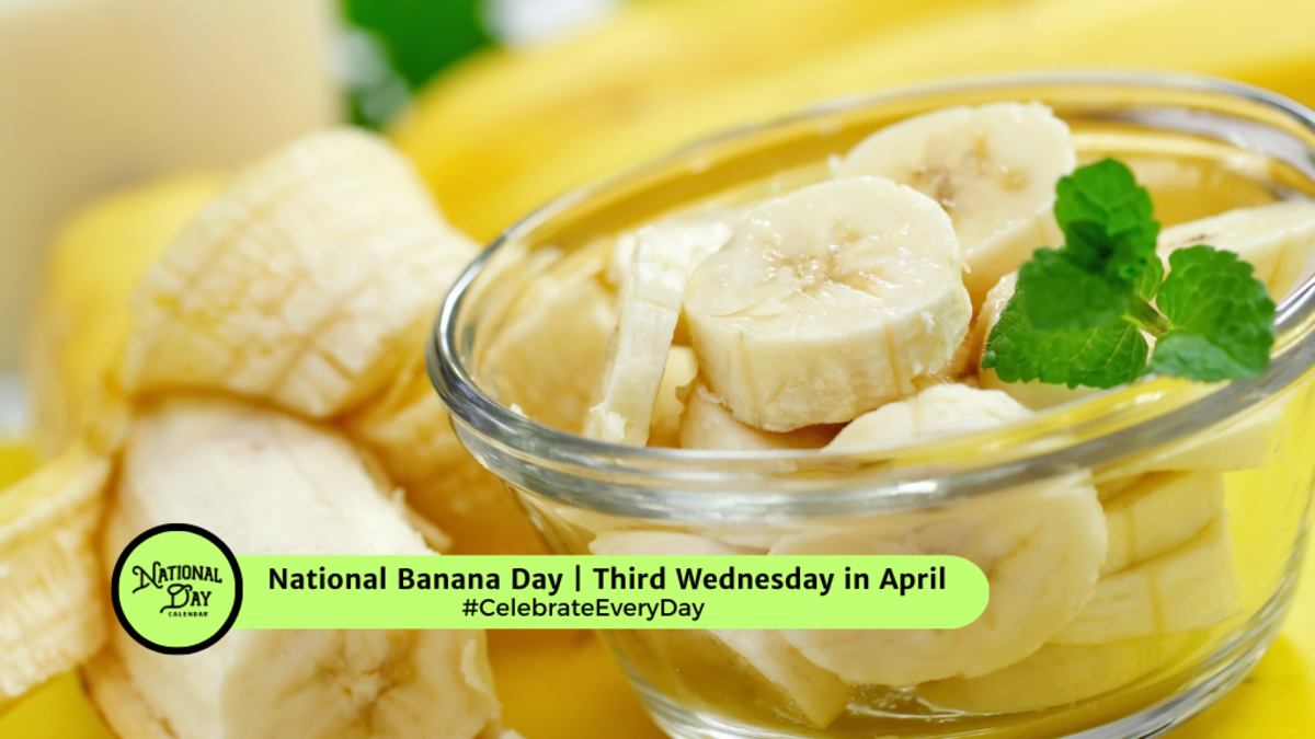 NATIONAL BANANA DAY April 17, 2024 National Day Calendar