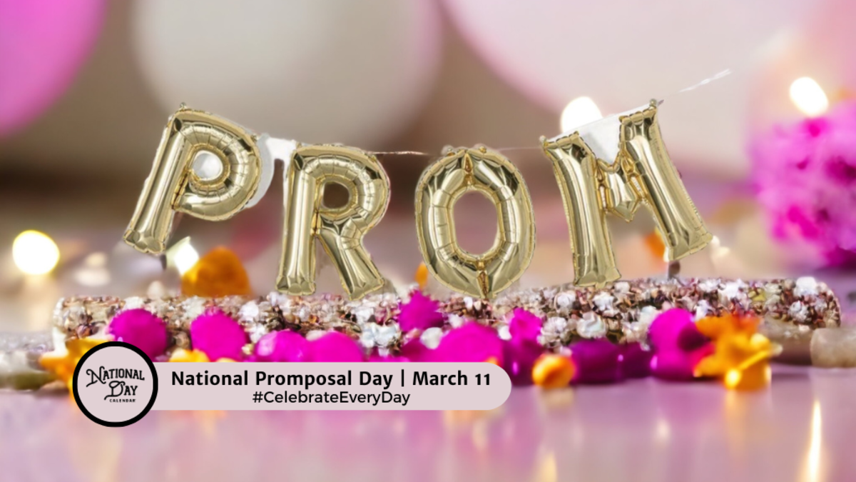 NATIONAL PROMPOSAL DAY March 11 National Day Calendar