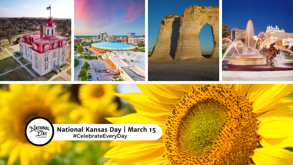 NATIONAL KANSAS DAY March 15 National Day Calendar