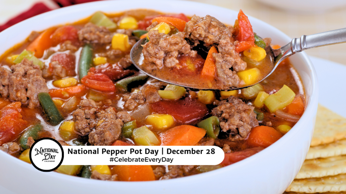 NATIONAL PEPPER POT DAY - December 29 - National Day Calendar