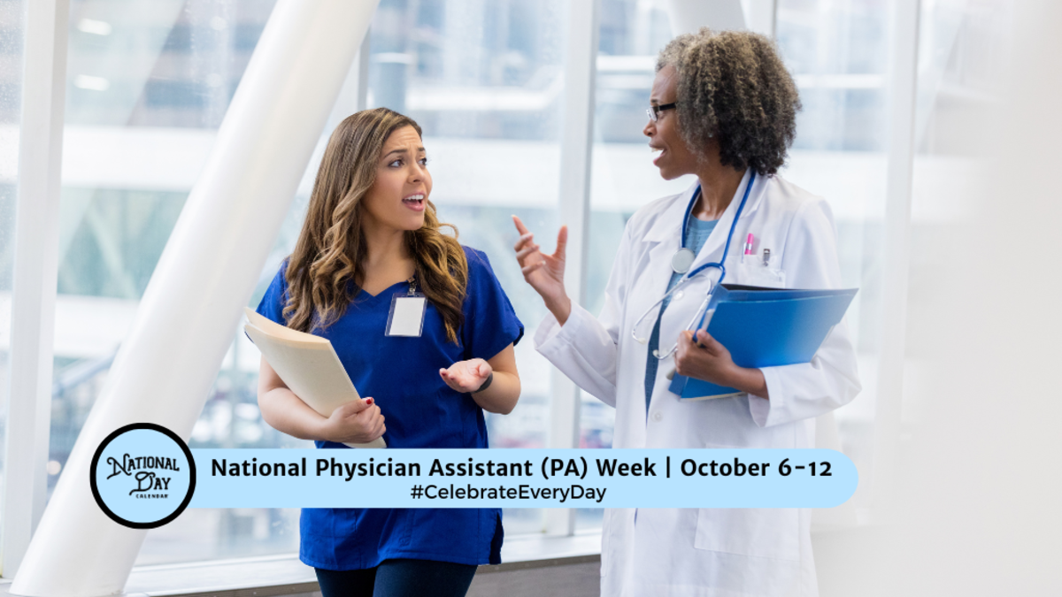 NATIONAL PHYSICIAN ASSISTANT WEEK October 612 National Day Calendar