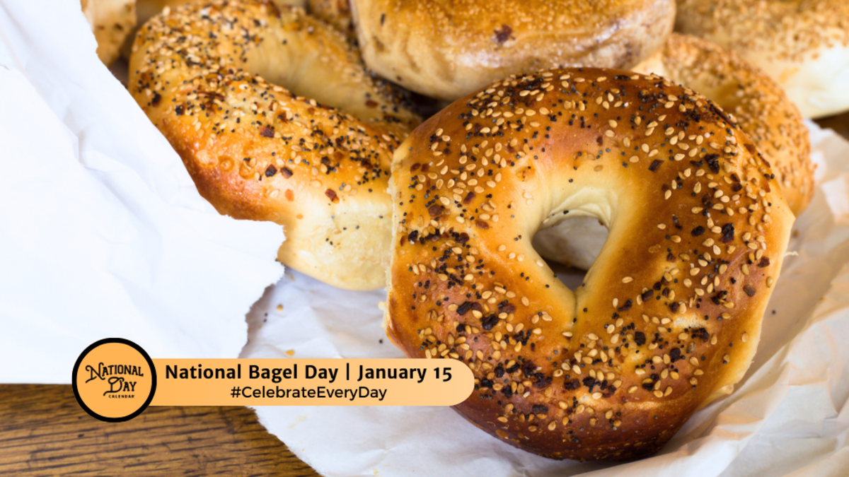 NATIONAL BAGEL DAY - January 15 - National Day Calendar