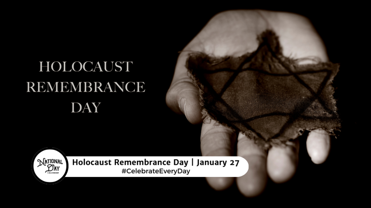 JANUARY 27, 2025 HOLOCAUST REMEMBRANCE DAY NATIONAL CHOCOLATE CAKE