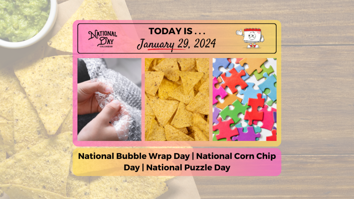 JANUARY 29, 2024 NATIONAL PUZZLE DAY NATIONAL CORN CHIP DAY