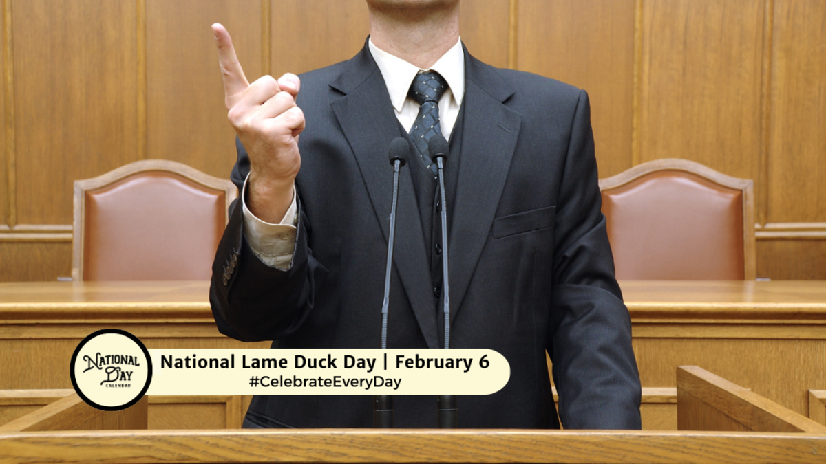 NATIONAL LAME DUCK DAY - February 6 - National Day Calendar