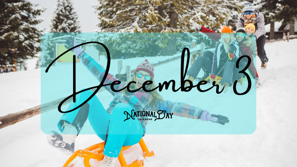 DECEMBER 3 Birthdays and Events National Day Calendar