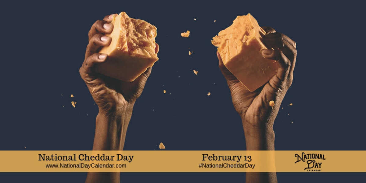 National Cheddar Day - February 13