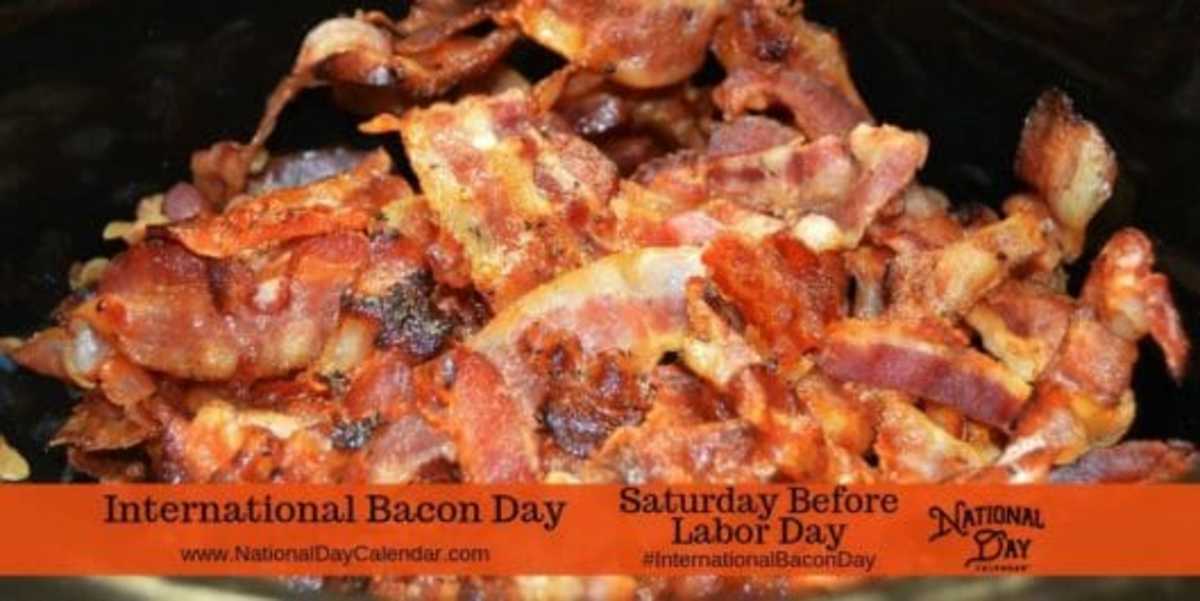 International Bacon Day - Saturday Before Labor Day
