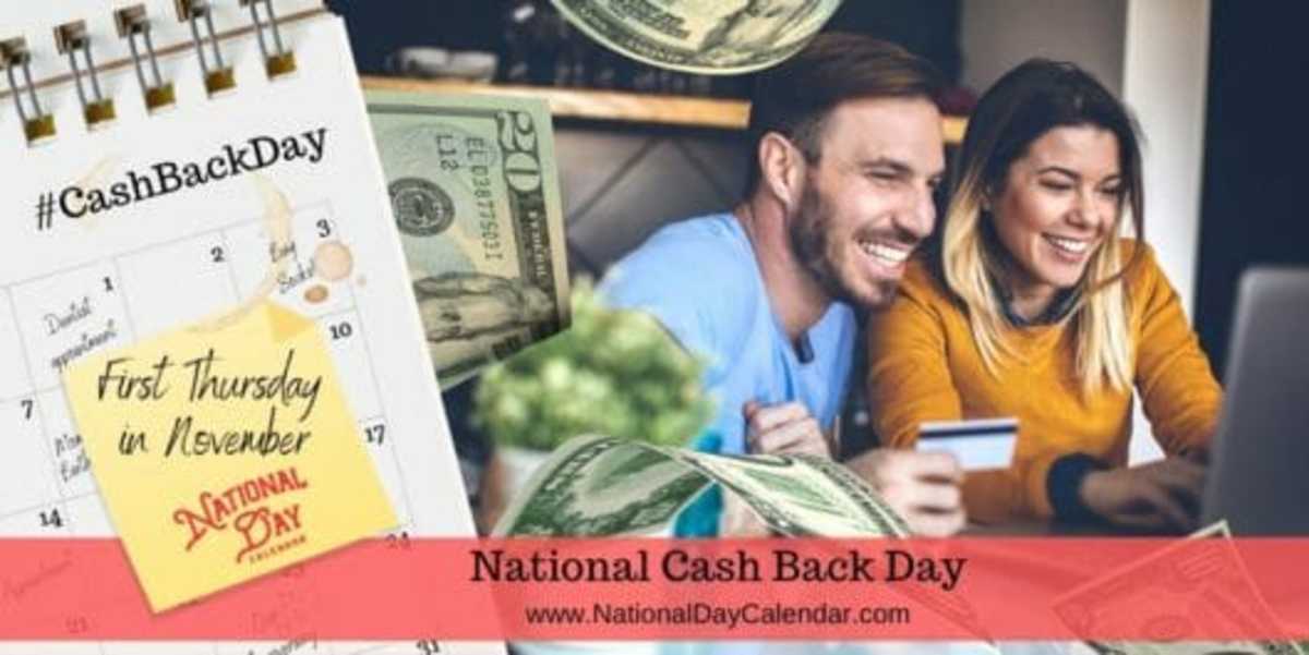 National Cash Back Day - First Thursday in November