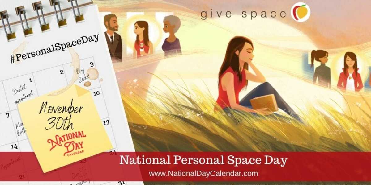 National Personal Space Day - November 30