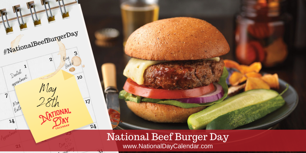 National Beef Burger Day - May 28