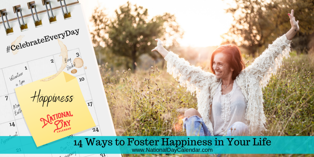 14 Ways to Foster Happiness in Your Life