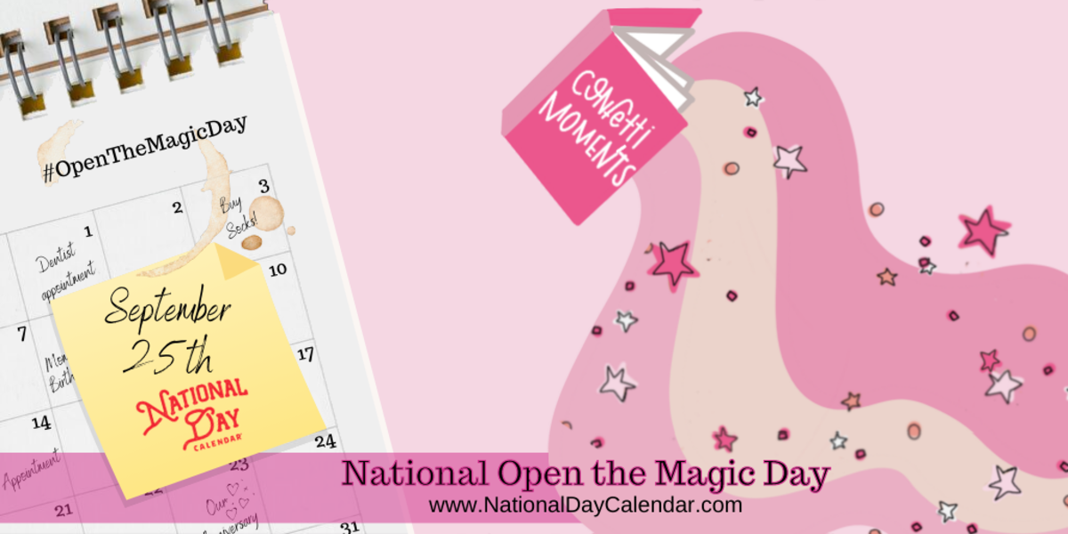 National Open the Magic Day - September 25th
