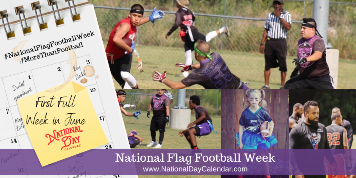 National Flag Football Week - First Full Week in June