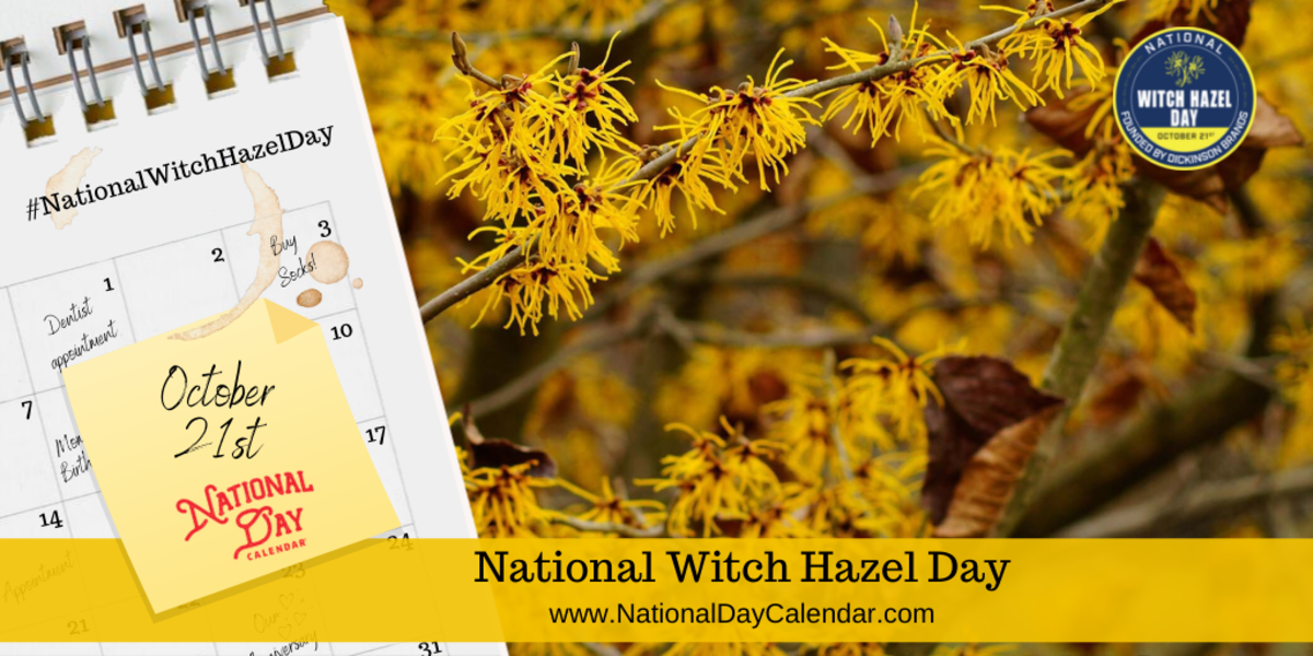 National Witch Hazel Day - October 21st