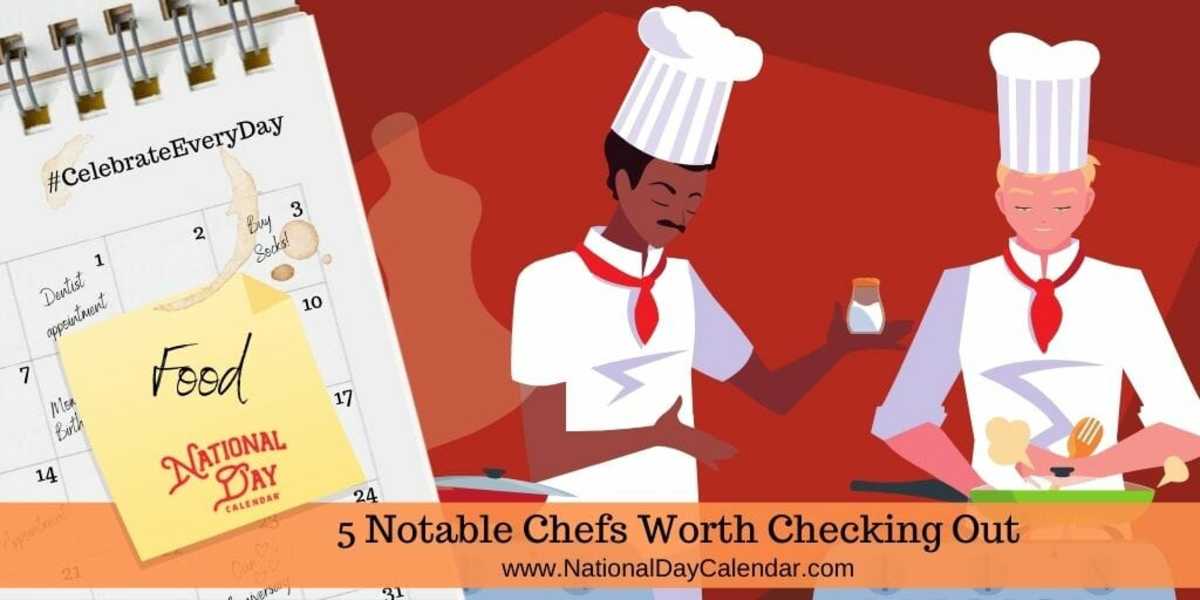 5 Notable Chefs Worth Checking Out