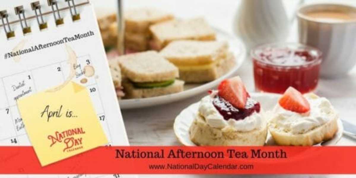 National Afternoon Tea Month - April is...