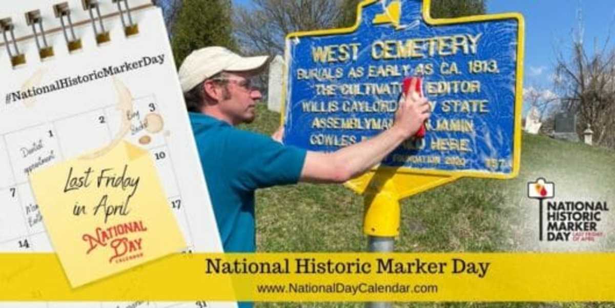 National Historic Marker Day - Last Friday in April
