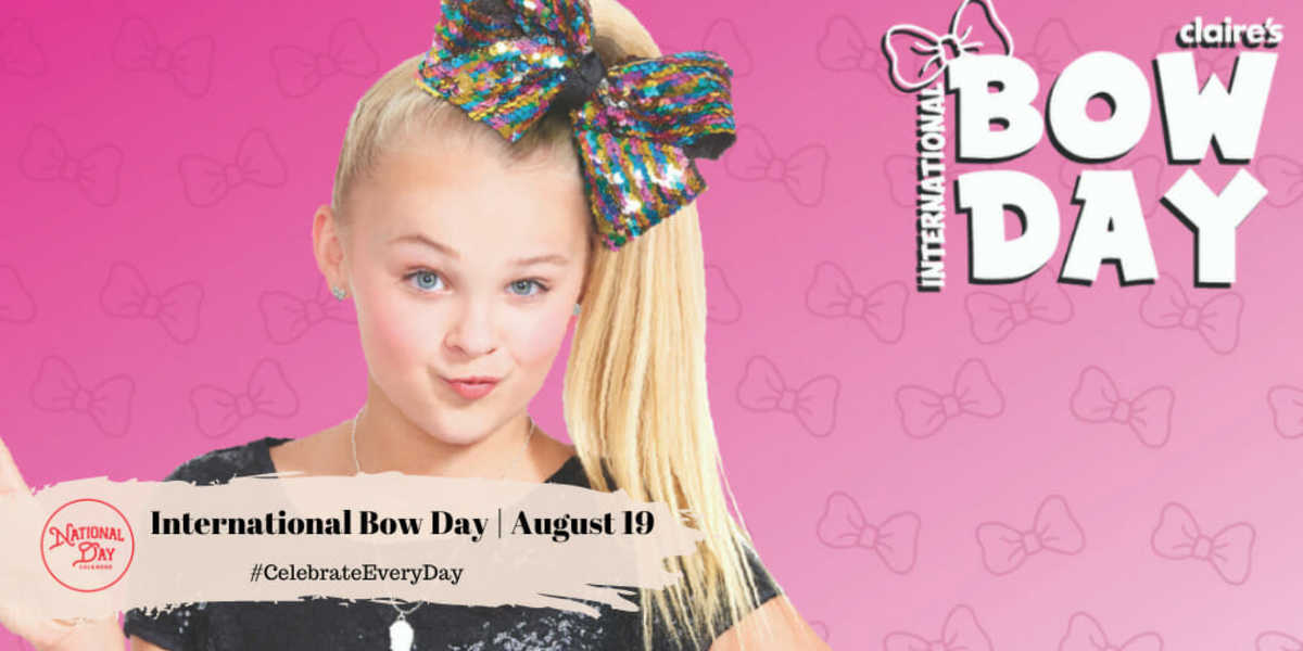 International Bow Day | August 19