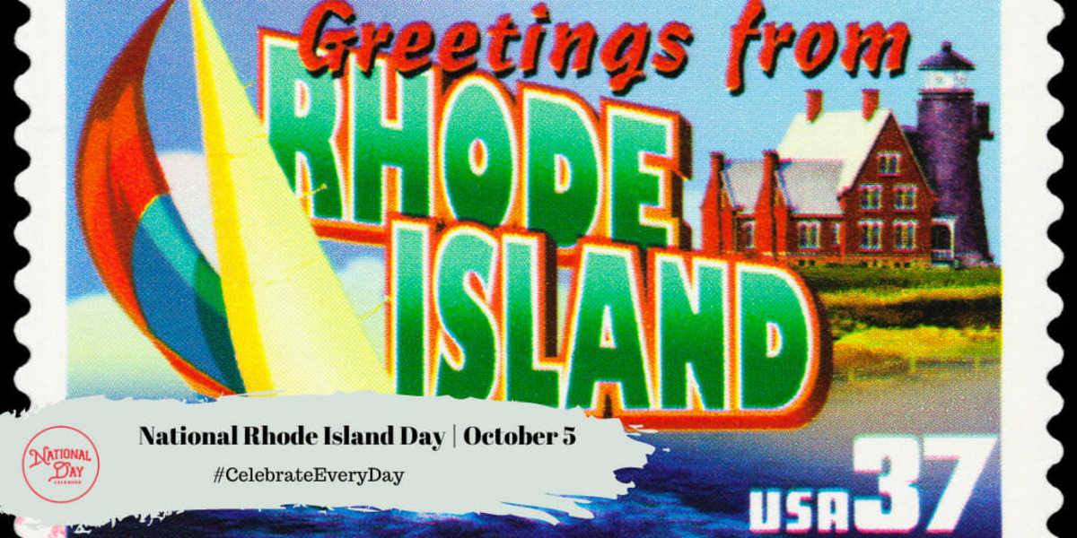 NATIONAL RHODE ISLAND DAY October 5 National Day Calendar