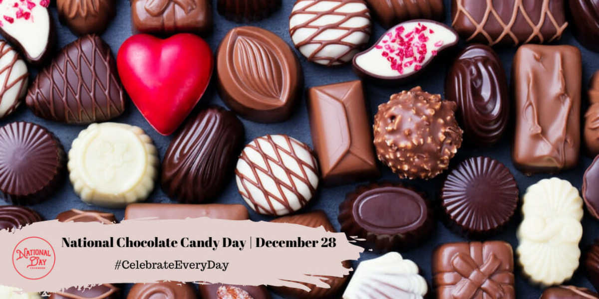 National Chocolate Candy Day | December 28