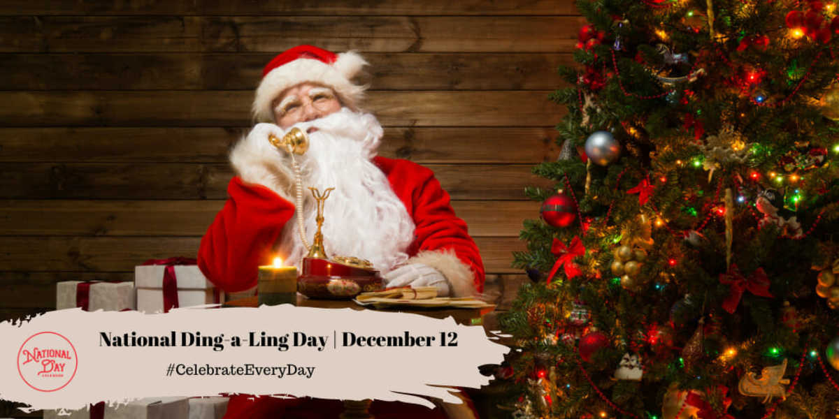 National Ding-a-Ling Day | December 12