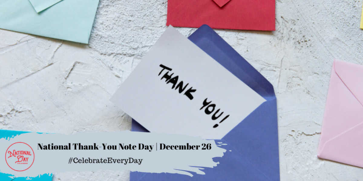 National Thank-You Note Day | December 26