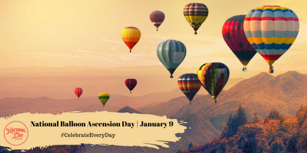 National Balloon Ascension Day | January 9